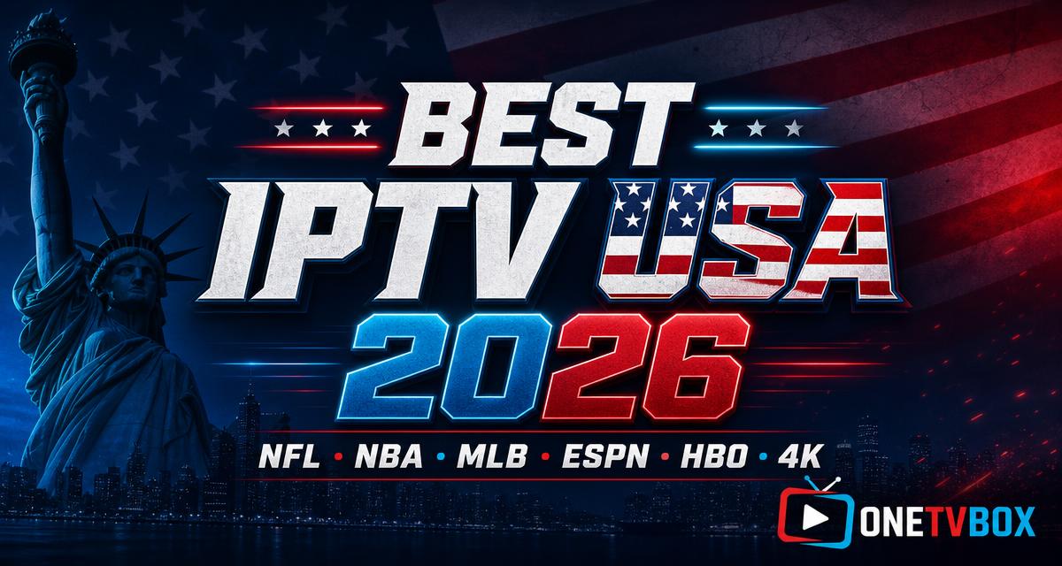 Best IPTV for USA in 2026