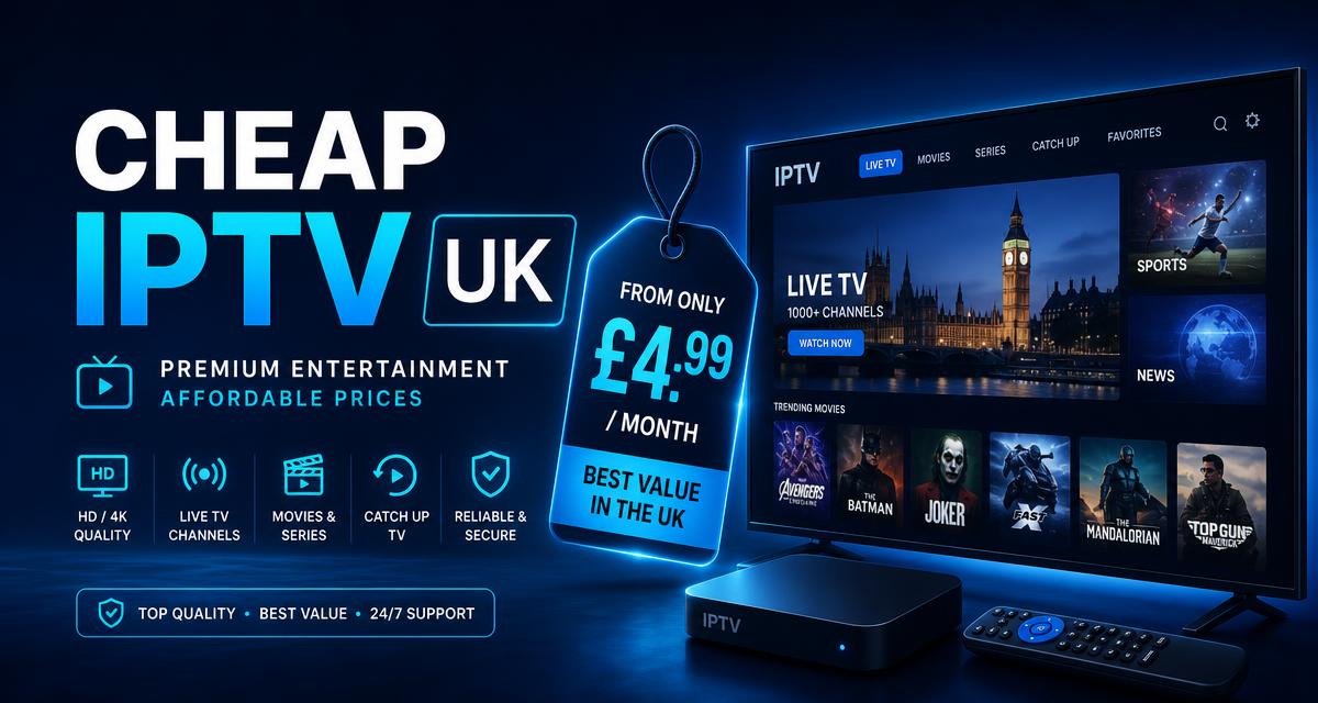 Cheap IPTV UK 2026 — Low Price Without the Freezing